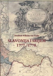 Slavonija i Srijem 1777.-1778. Friedrich Wilhelm von Taube
